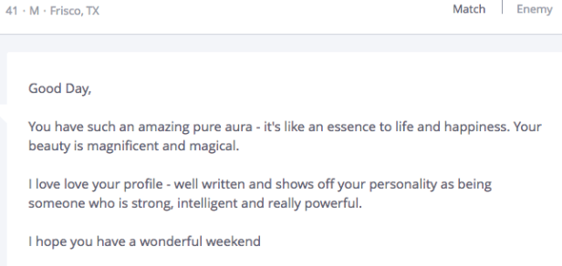 Loved this message. Zero attraction to the sender, but his words made me smile.